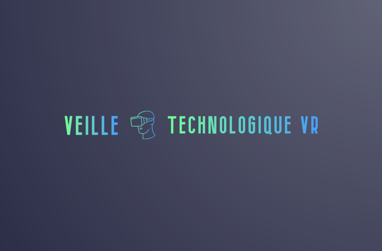 Veille technologique VR